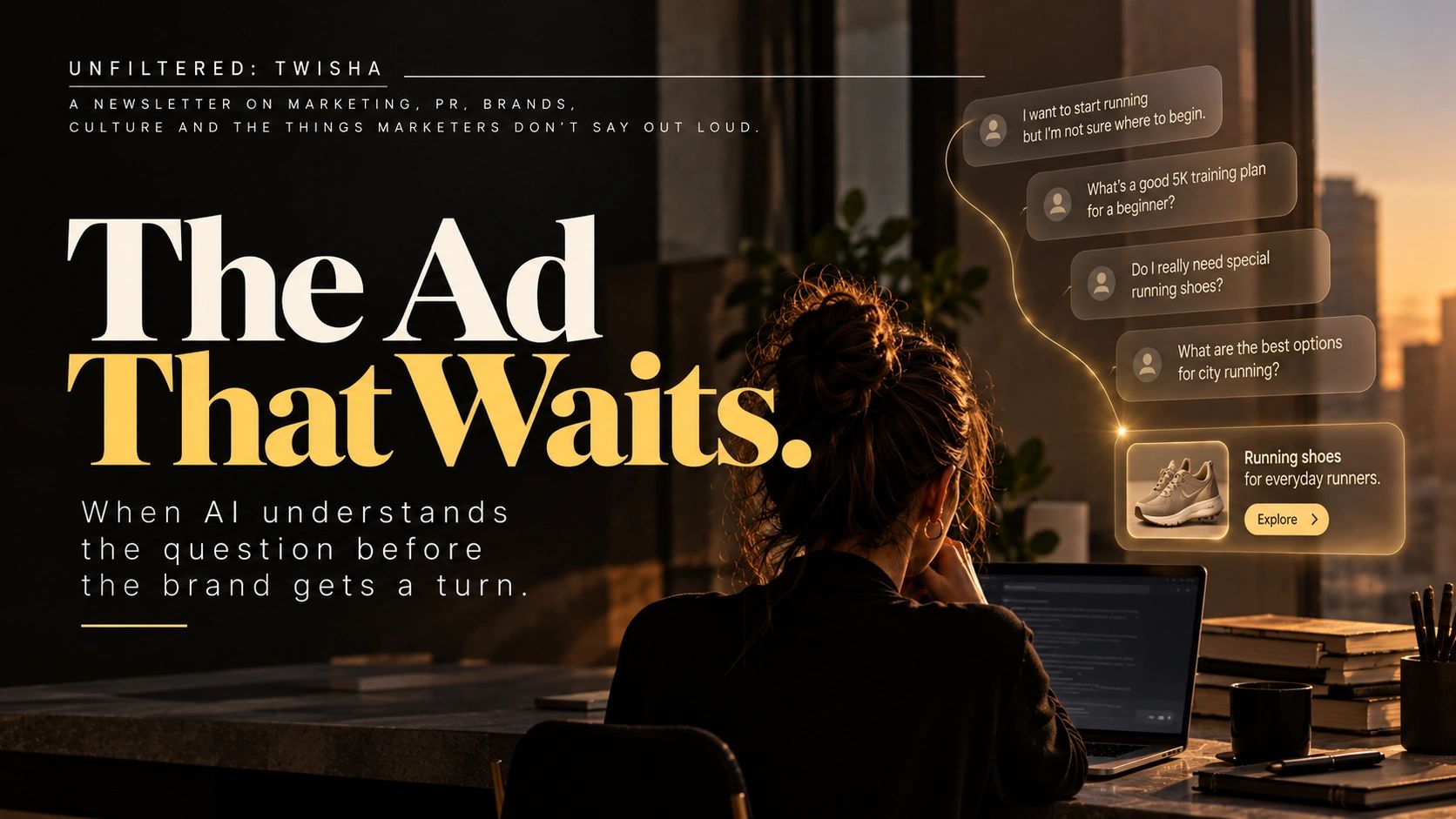 Original published cover of Unfiltered: Twisha’s article The Ad That Waits Until You Mean It